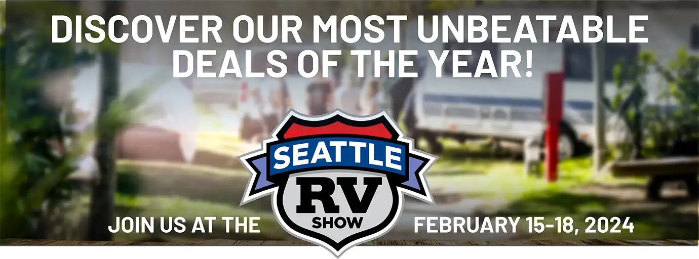 Discover Our Most Unbeatable Deals of the Year at the Seattle RV Show